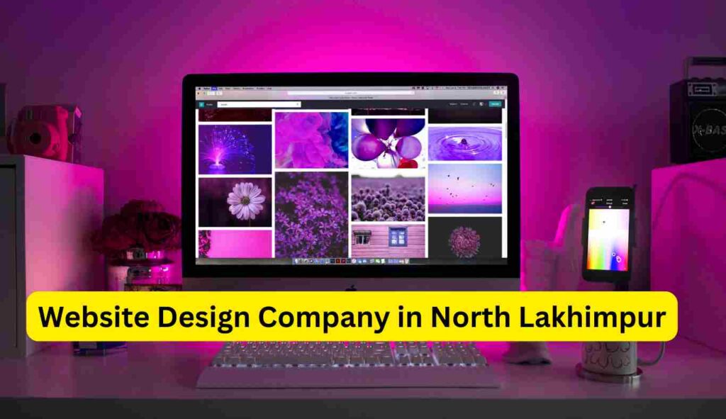 Website Design Company in North Lakhimpur