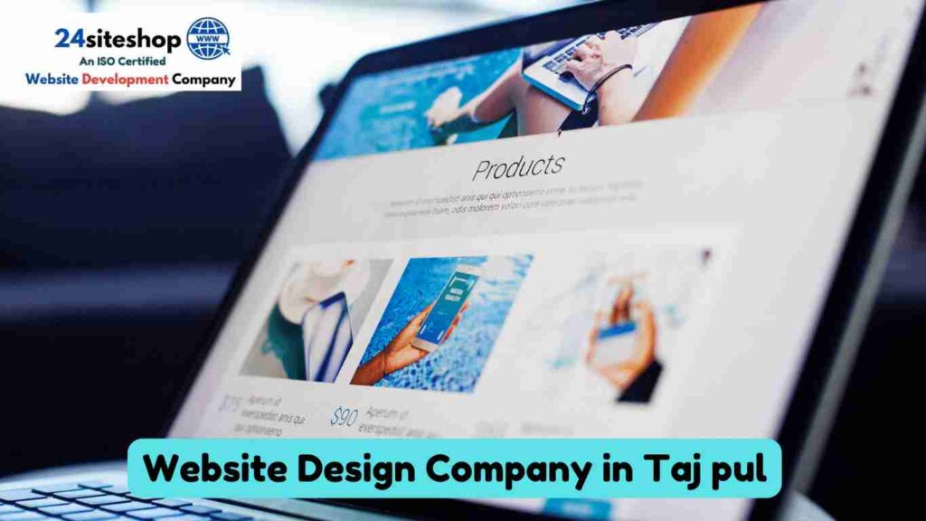 Website Design Company in Taj pul