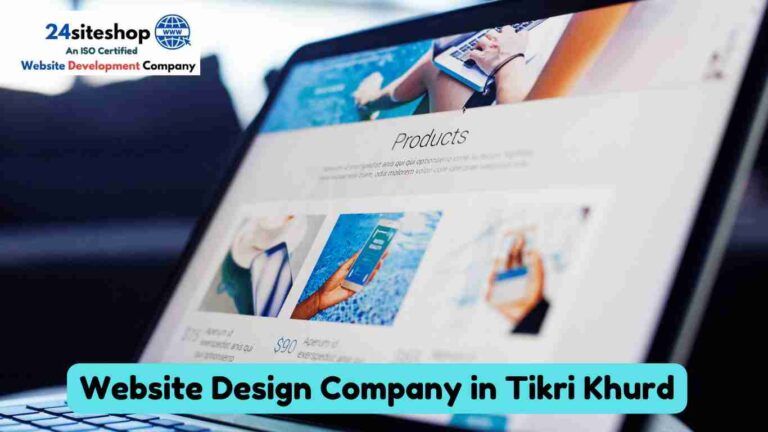 Website Design Company in Tikri Khurd