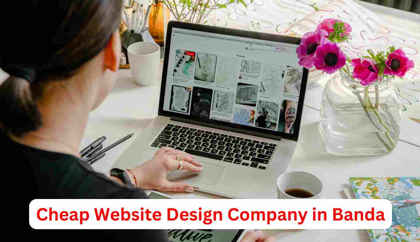 Cheap Website Design Company in Banda