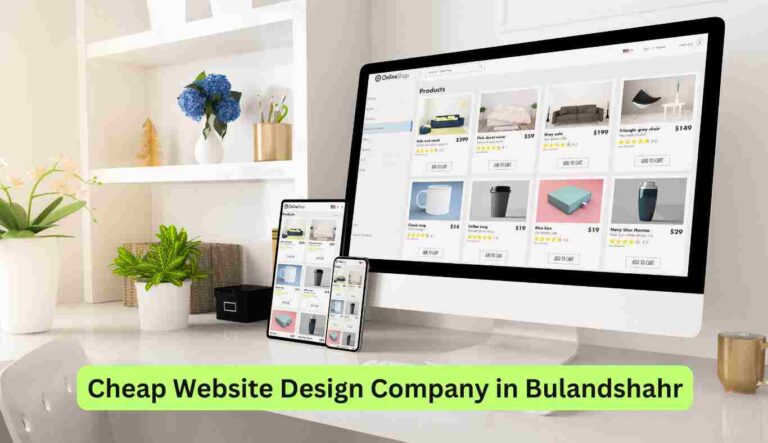 Cheap website Design Company in Bulandshahr