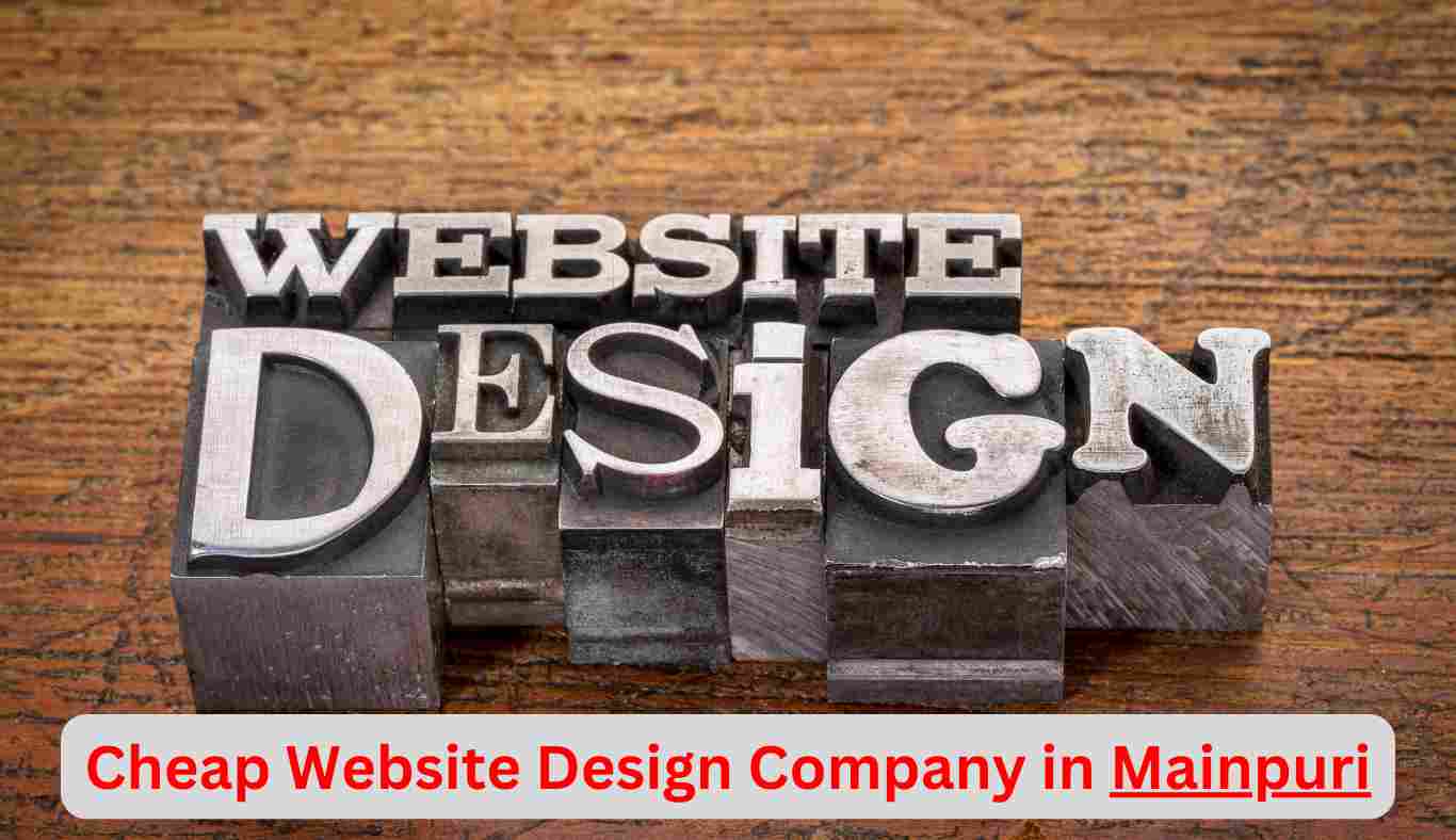 Cheap Website Design Company in Mainpuri