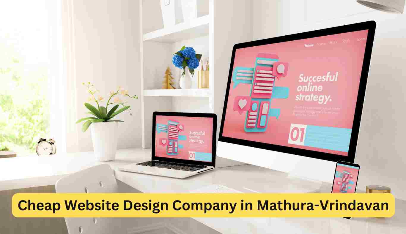 Cheap Website Design Company in Mathura-Vrindavan