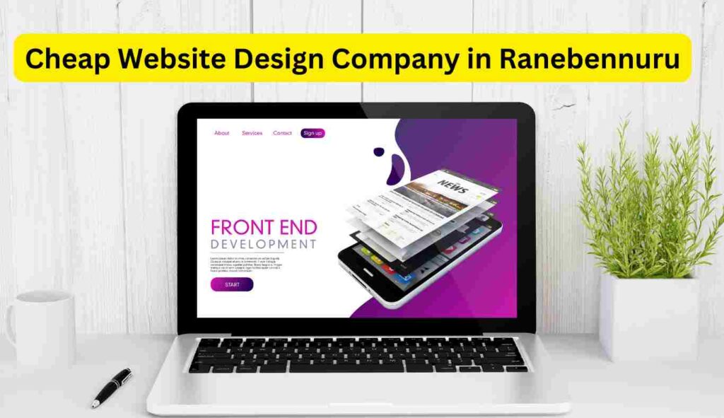 Cheap Website Design Company in Ranebennuru