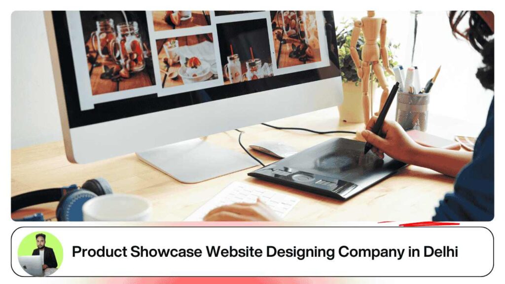 Product Showcase Website Designing Company in Delhi