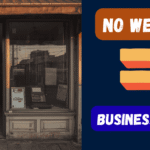 Why Not Having a Website Could Kill Your Business in 2025