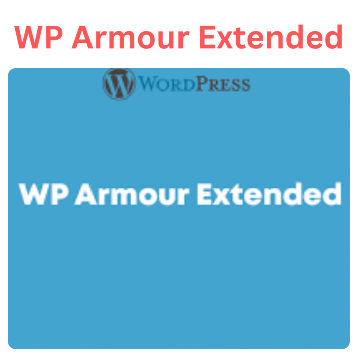 WP Armour Extended GPL - Lifetiem Access @ 99 | Unlimited Site Usage