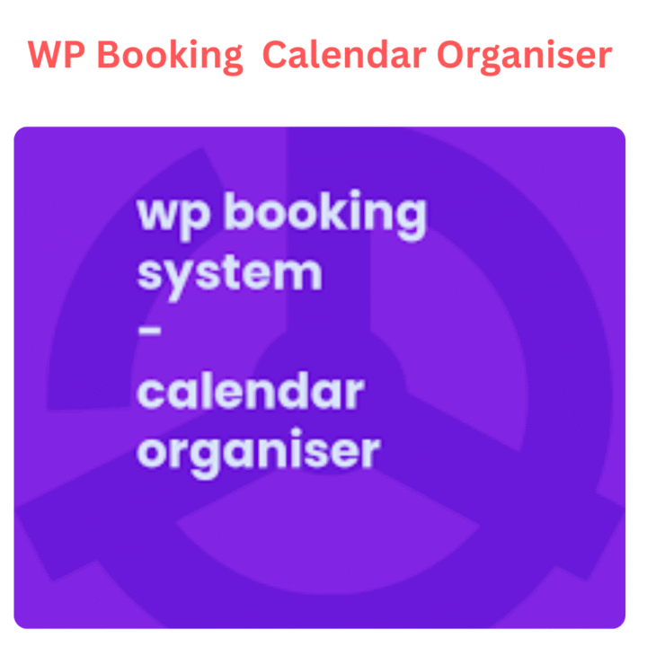 WP Booking System Calendar Orgnaiser GPL - Lifetime Access @99 | Unlimited Site Usage