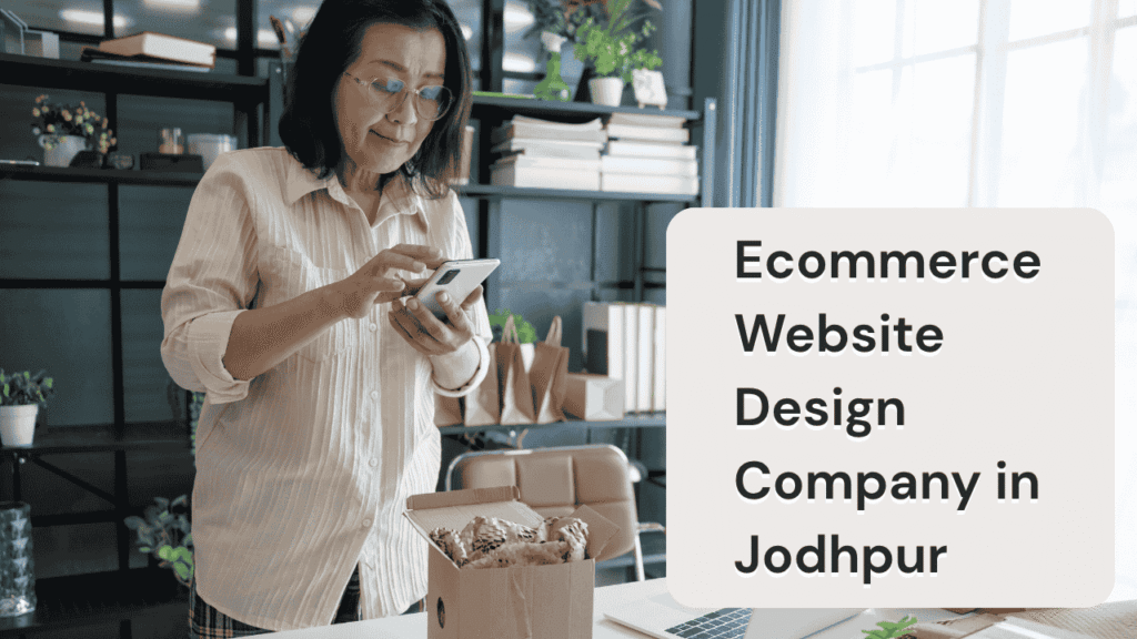 Ecommerce Website Design Company in Jodhpur