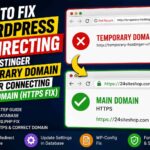 How to Fix WordPress Redirecting to Hostinger Temporary Domain After Connecting Main Domain (HTTPS Fix)